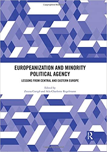 Europeanization and Minority Political Agency:  Lessons from Central and Eastern Europe - Original PDF
